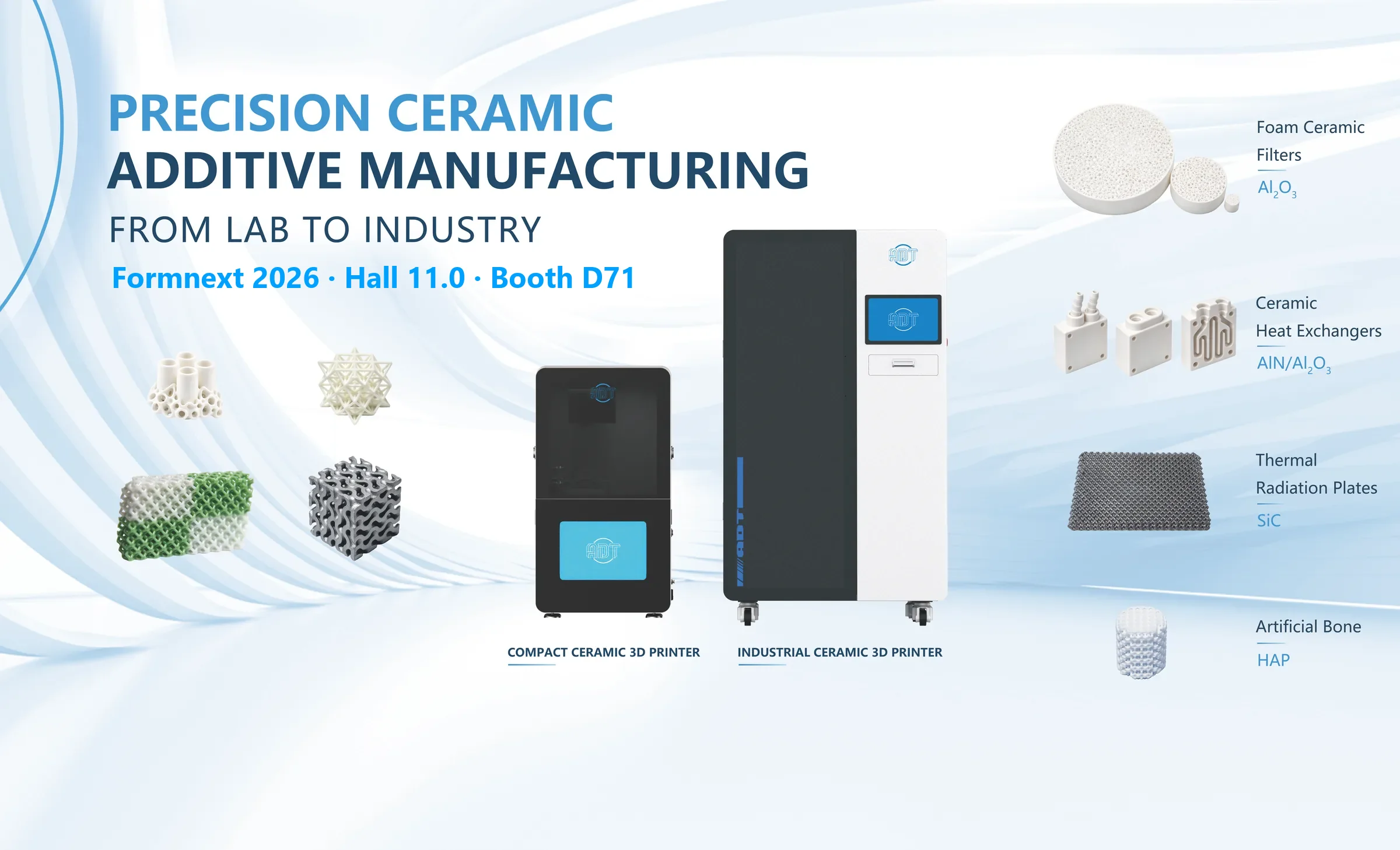 ADT ceramic 3D printers, materials and applications at Formnext 2026, Hall 11.0 Booth D71